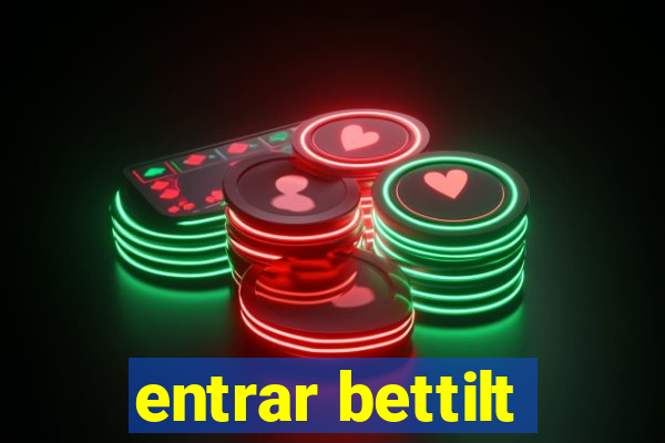 entrar bettilt